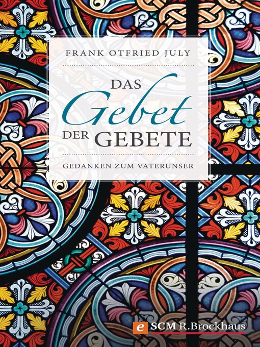 Title details for Das Gebet der Gebete by Frank Otfried July - Available